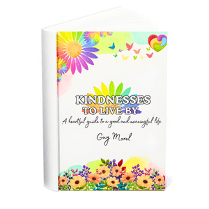 Kindnesses To Live By - Guy Morel