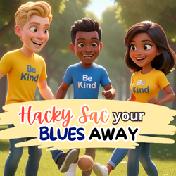 Hacky Sac Your Blues Away - Be Kind Projects Hacky Sac Your Blues Away - Be Kind Projects